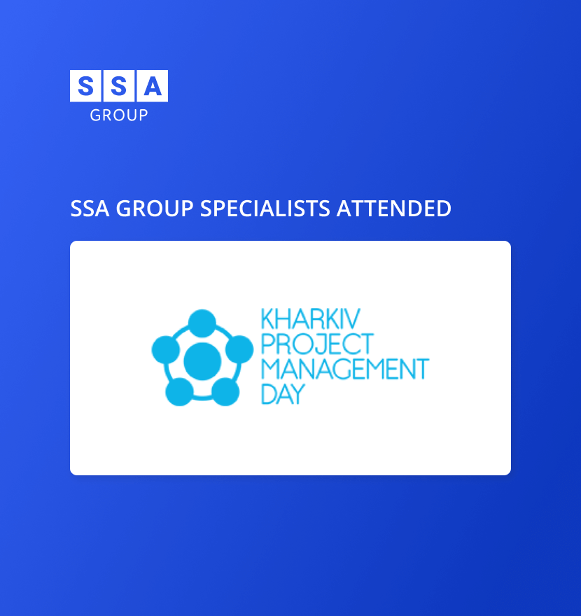 SSA Group Project Manager attended Kharkiv Project Management Day Autumn 2018