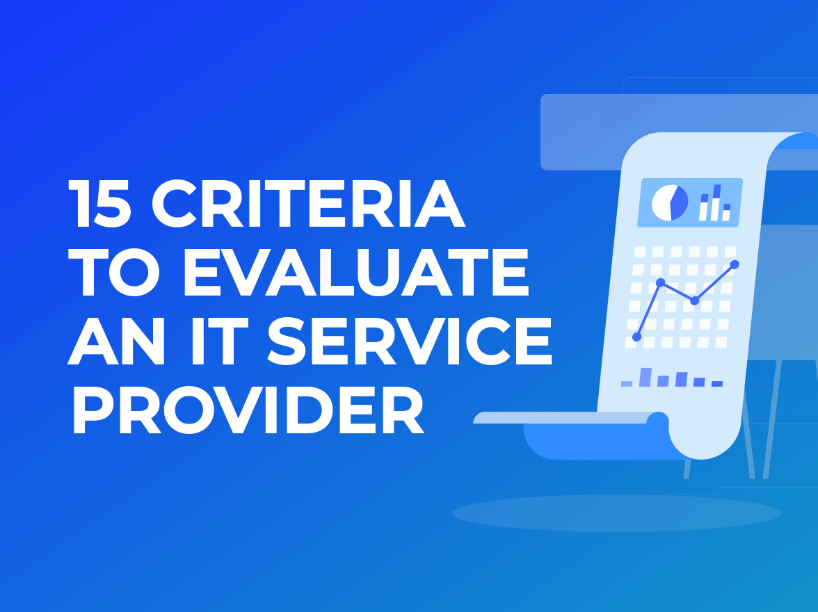 15 Criteria to Evaluate an IT expertise Provider