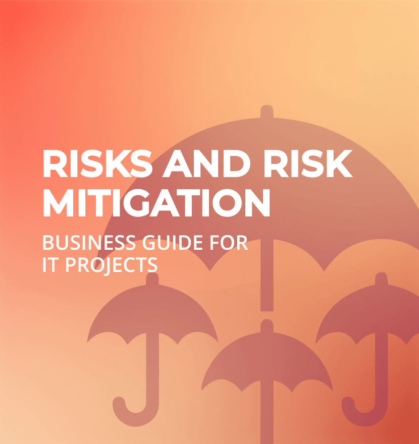 Risks and risk mitigation: A business guide for IT projects