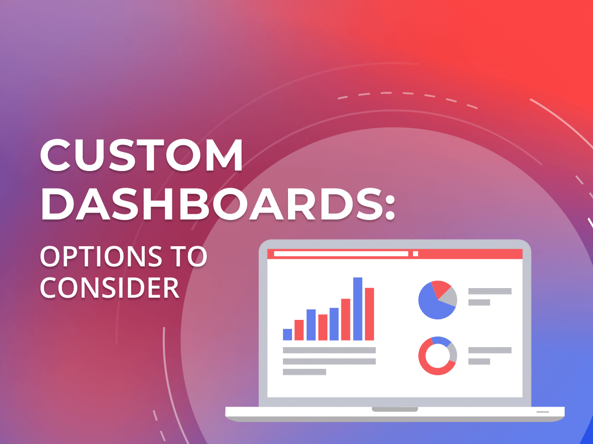 Custom Dashboard Solutions
