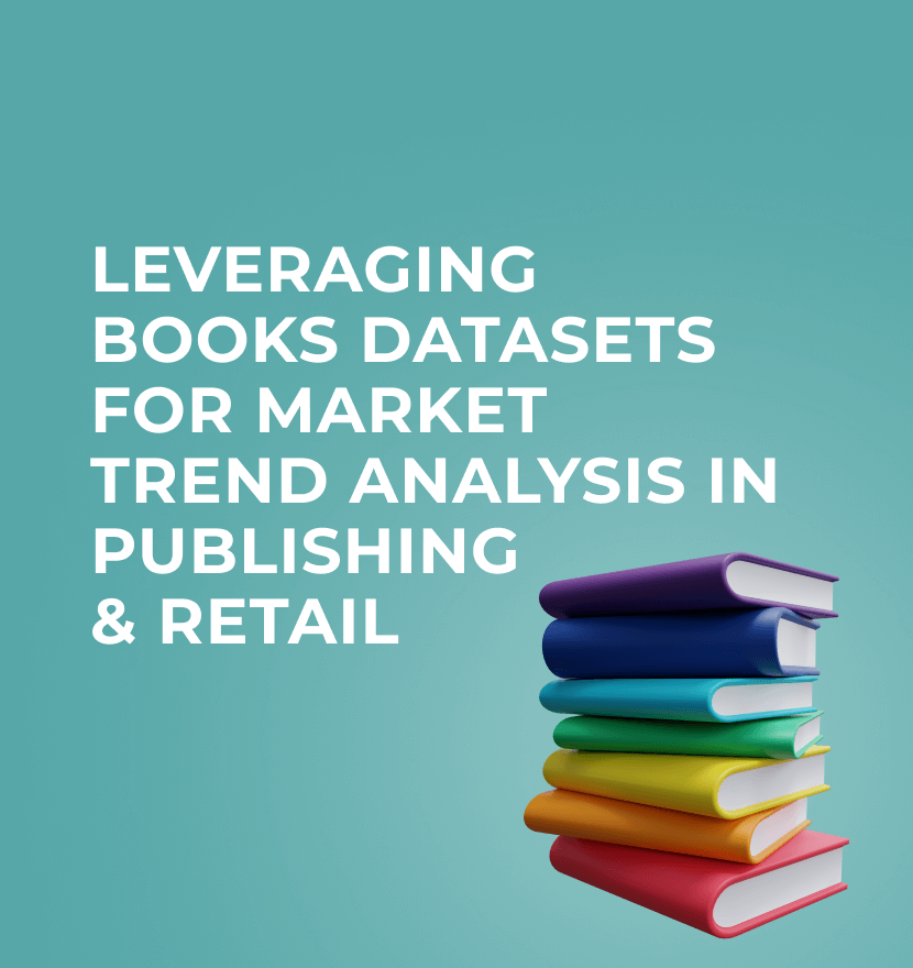 Leveraging books datasets for market trend analysis in publishing & retail 