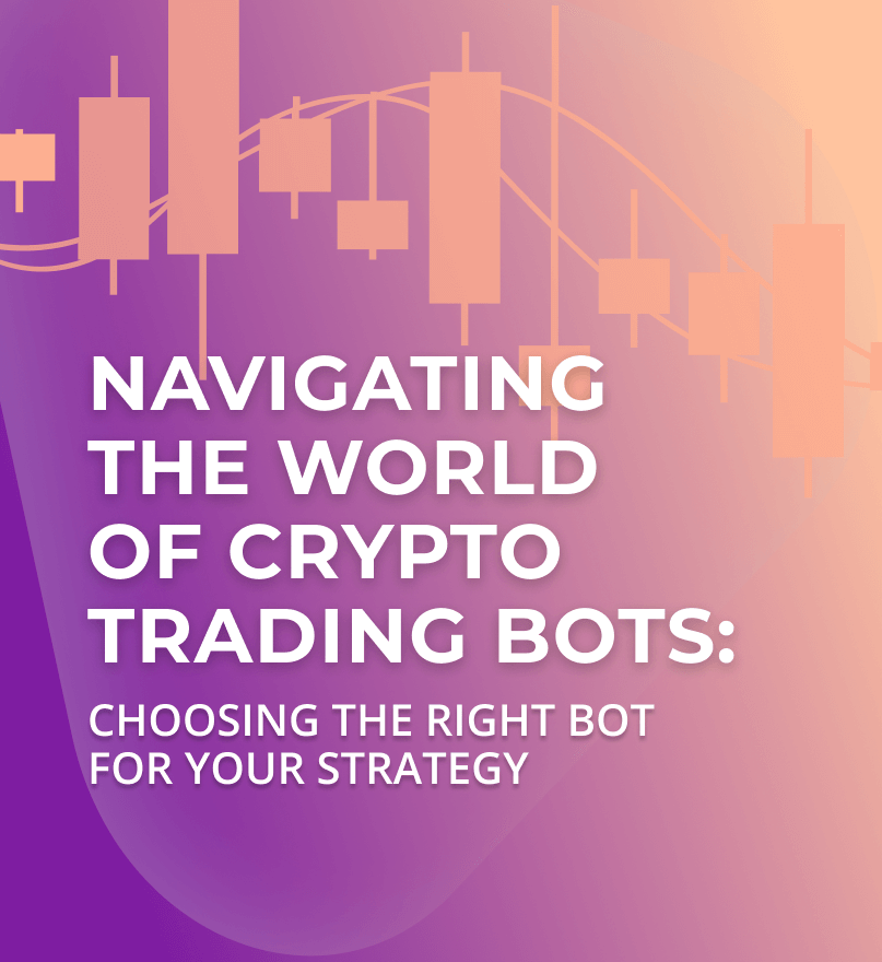 Navigating the world of crypto trading bots: Choosing the right bot for your strategy 