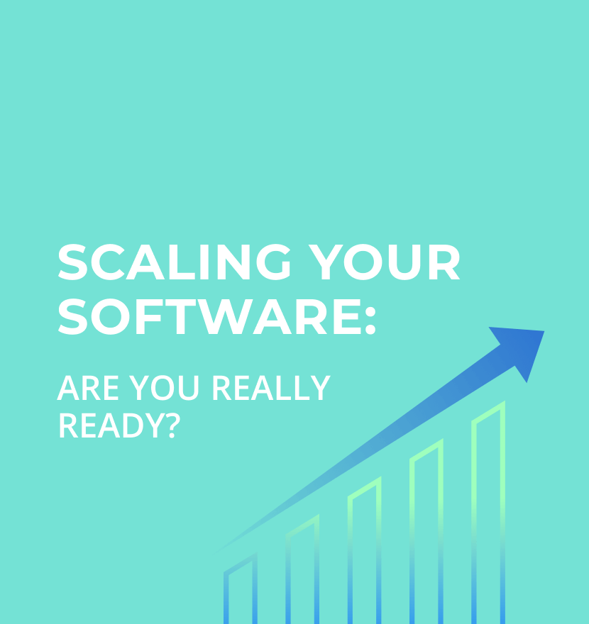 Scaling your software: Are you really ready? 