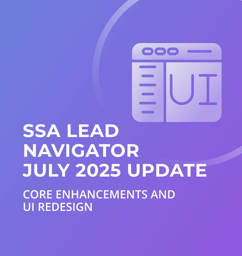 SSA Lead Navigator: July 2025 update brings core enhancements and UI redesign