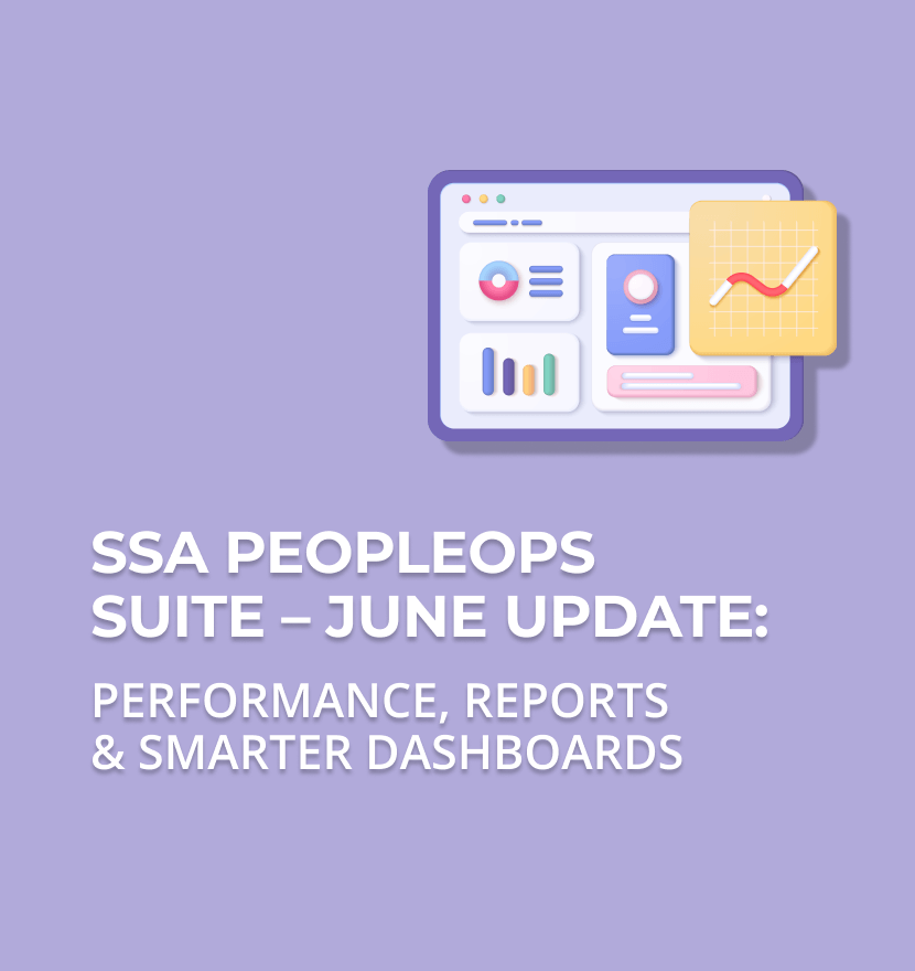 SSA PeopleOps Suite – June update: Performance, reports & smarter dashboards 