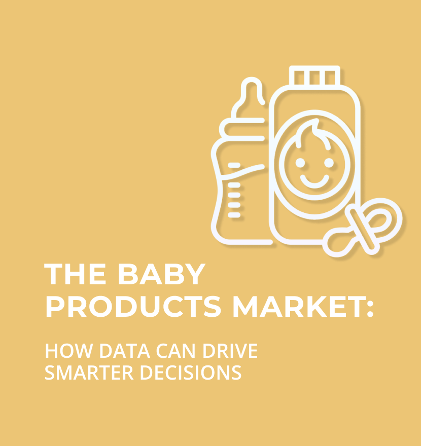 The Baby Products market: How data can drive smarter decisions 