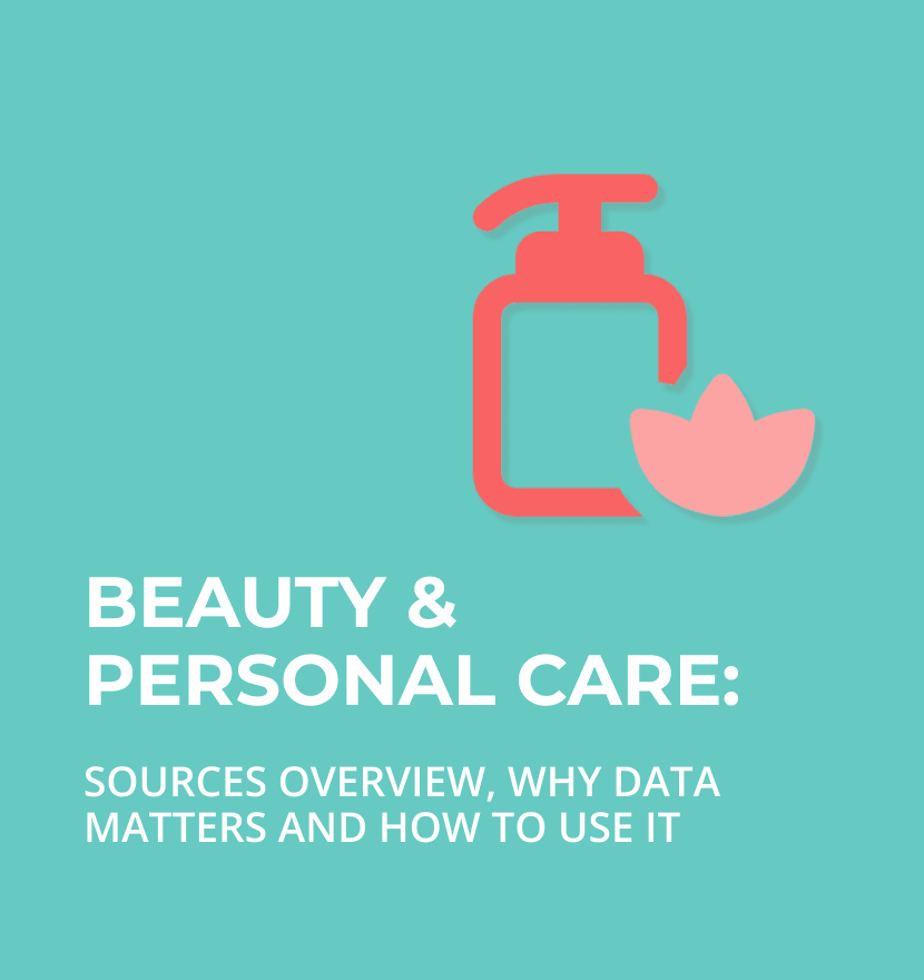 Beauty & Personal Care: Sources overview, why data matters, and how to use it 