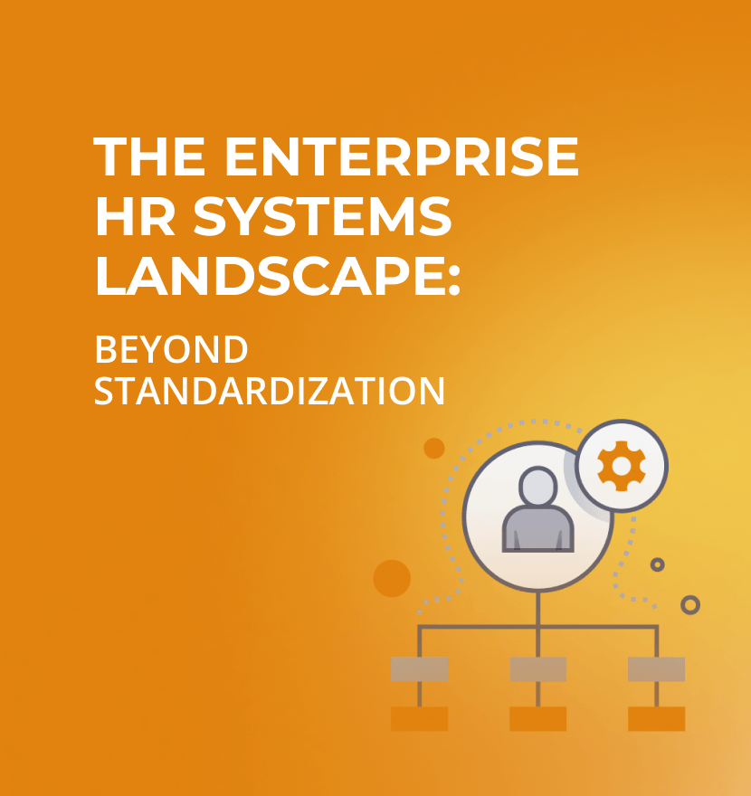 The enterprise HR systems landscape: Beyond standardization 