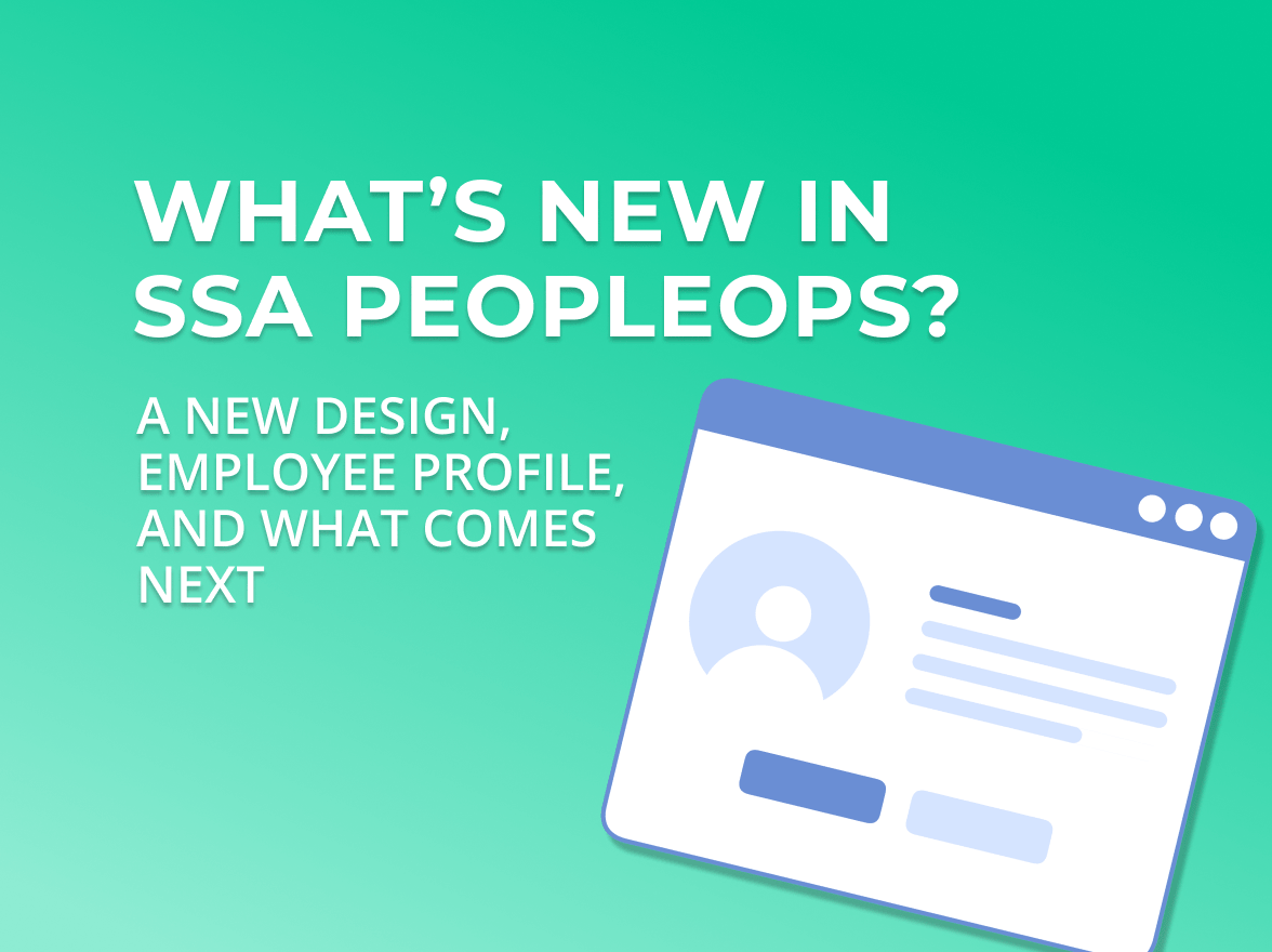 What’s new in SSA PeopleOps?A new design, Employee Profile, and what comes next 