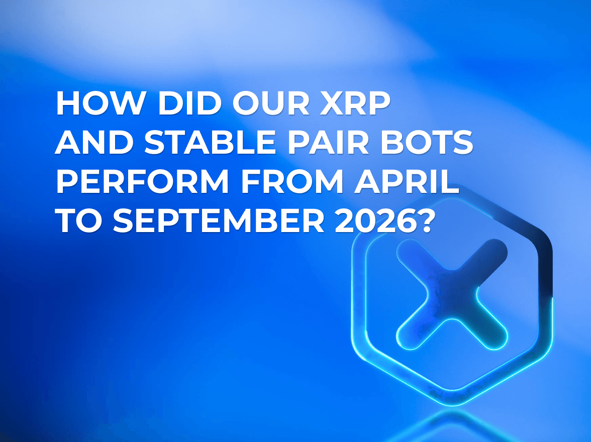 How did our XRP and stable pair bots perform from April to September 2026? 